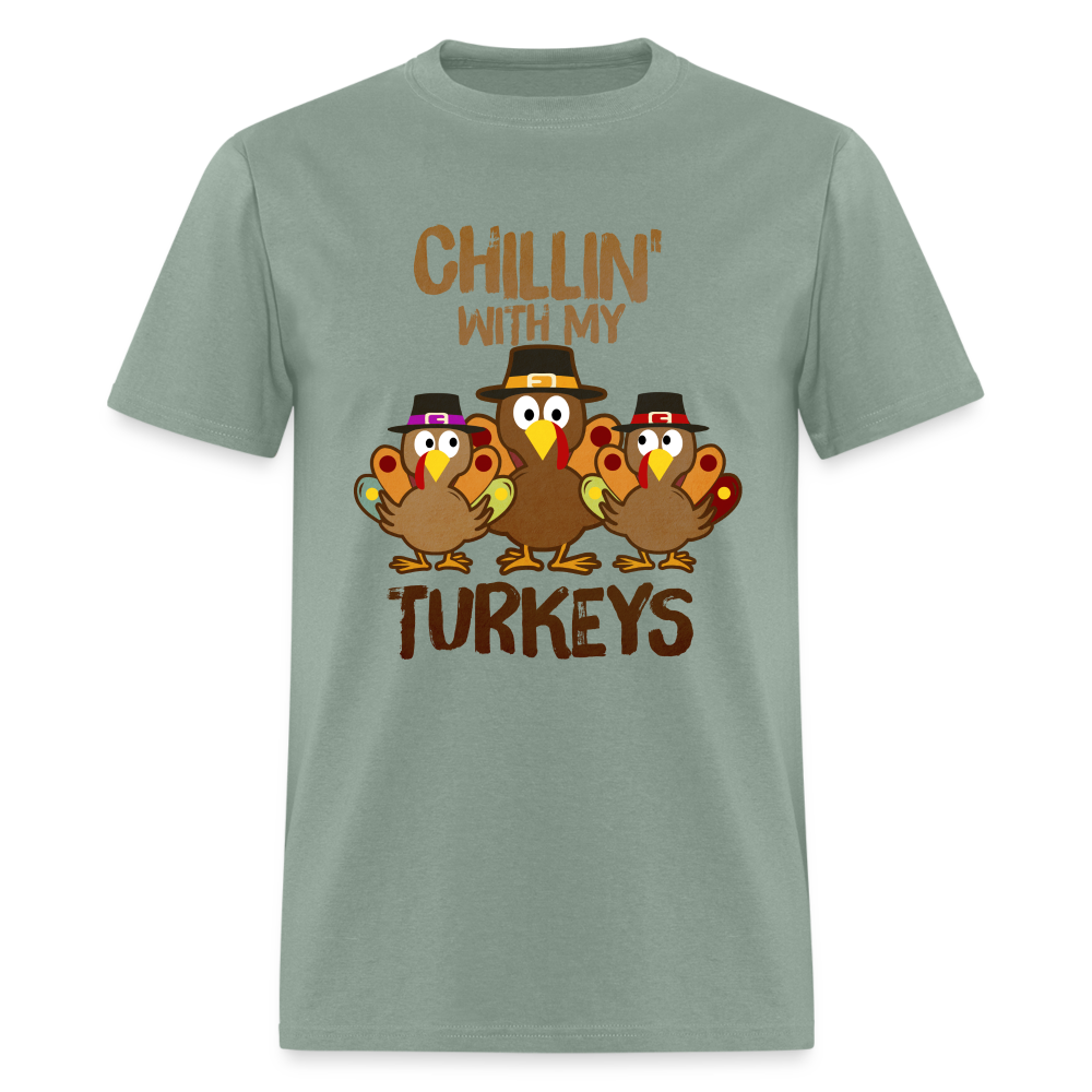 Chillin With My Turkeys T-Shirt (Thanksgiving) - sage