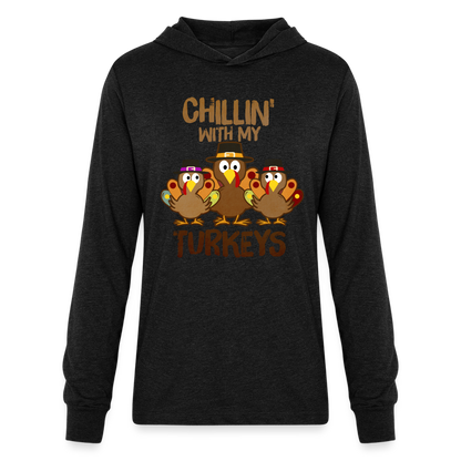 Chillin With My Turkeys Hoodie Shirt (Thanksgiving) - heather black