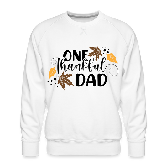 One Thankful Dad Premium Sweatshirt - white