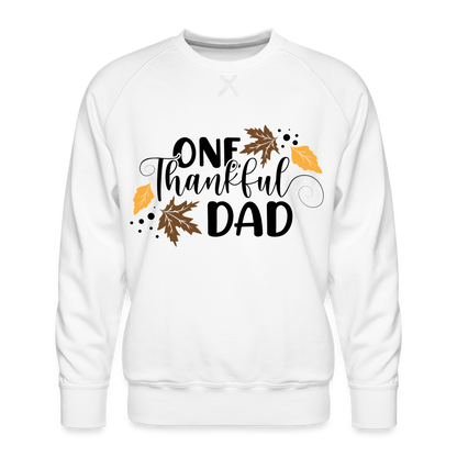 One Thankful Dad Premium Sweatshirt - white