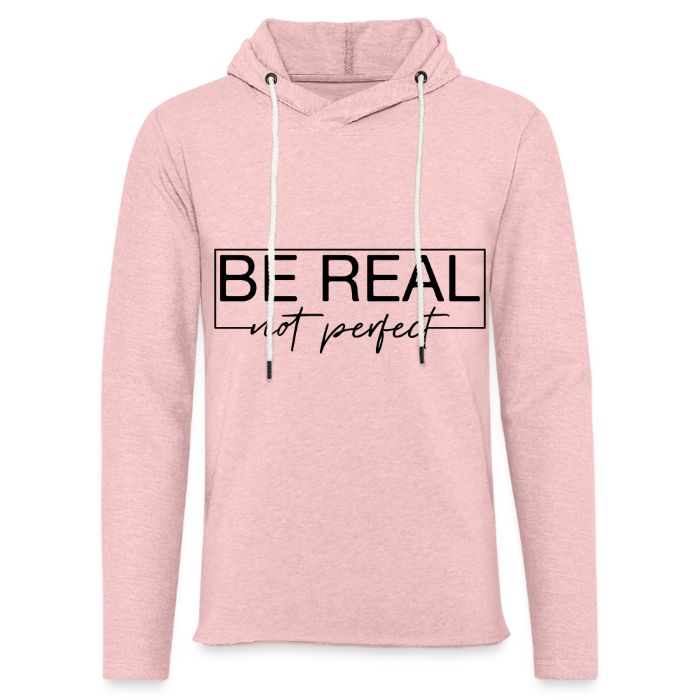 Be Real Not Perfect Lightweight Terry Hoodie - cream heather pink