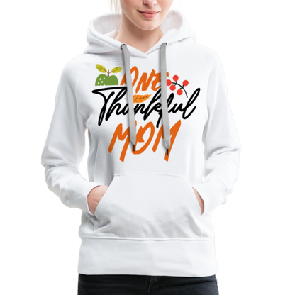 One Thankful Mom Premium Hoodie - white