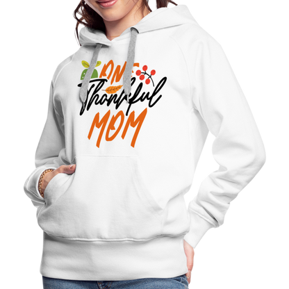 One Thankful Mom Premium Hoodie - white