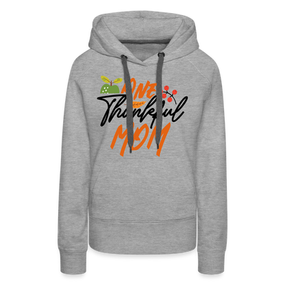 One Thankful Mom Premium Hoodie - heather grey