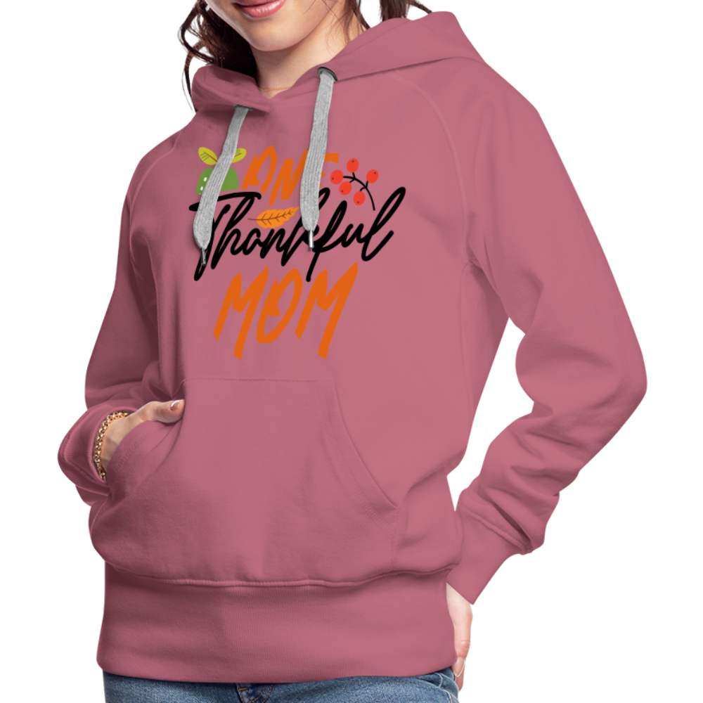 One Thankful Mom Premium Hoodie - mauve