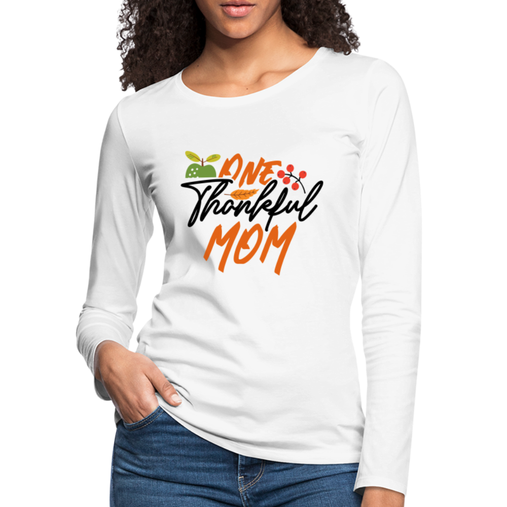 One Thankful Mom Premium Long Sleeve T-Shirt - white