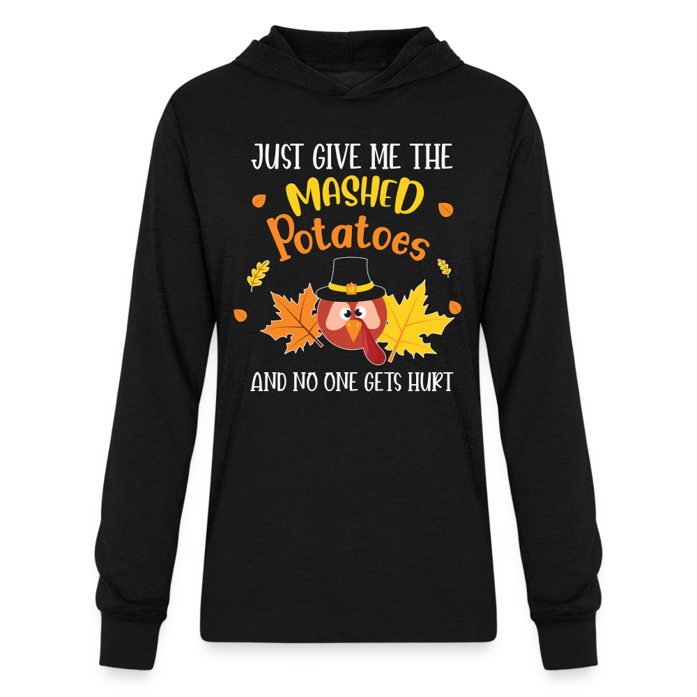 Just Give Me The Mashed Potatoes and No One Gets Hurt Hoodie Shirt - black