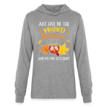 Just Give Me The Mashed Potatoes and No One Gets Hurt Hoodie Shirt - heather grey