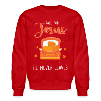 Fall For Jesus He Never Leaves Sweatshirt - red