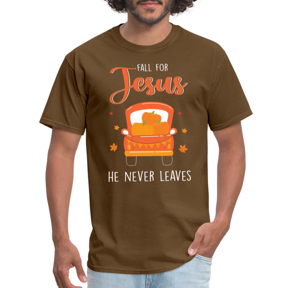 Fall For Jesus He Never Leaves T-Shirt - brown