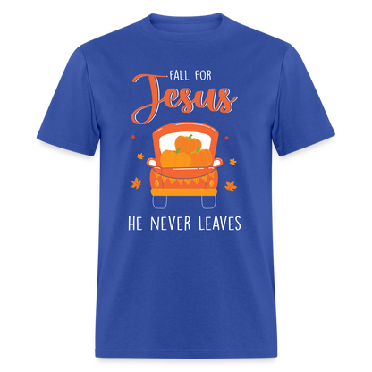 Fall For Jesus He Never Leaves T-Shirt - royal blue