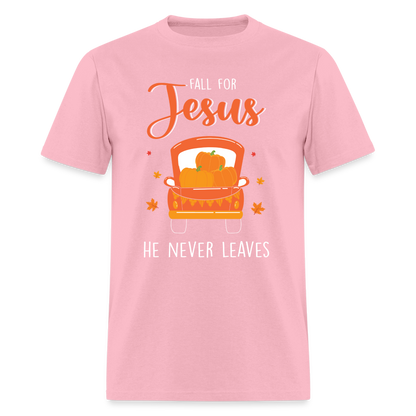 Fall For Jesus He Never Leaves T-Shirt - pink