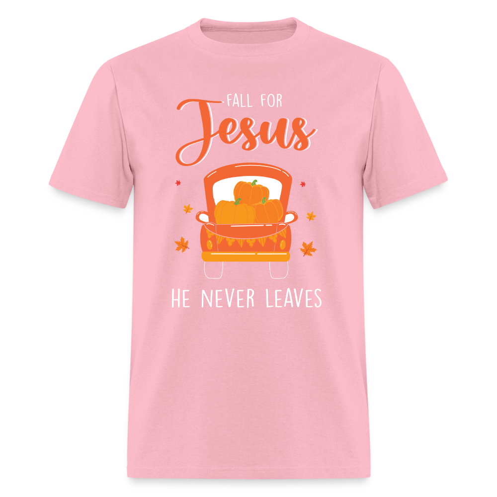 Fall For Jesus He Never Leaves T-Shirt - pink