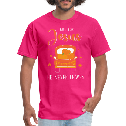 Fall For Jesus He Never Leaves T-Shirt - fuchsia