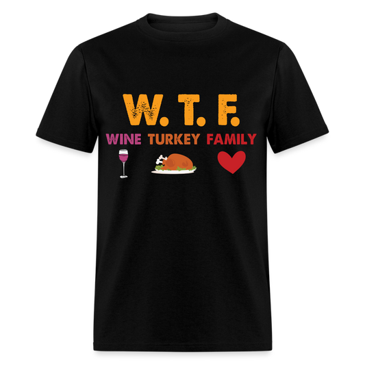 WTF Wine Turkey Family T-Shirt - black