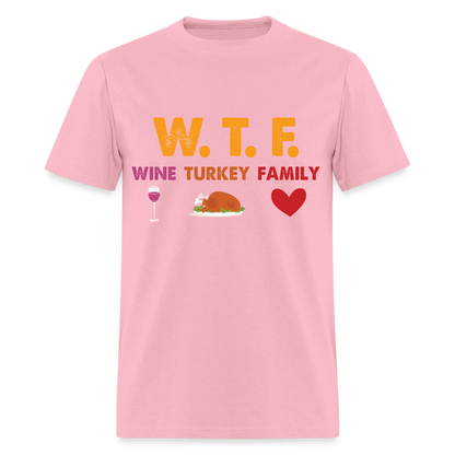 WTF Wine Turkey Family T-Shirt - pink