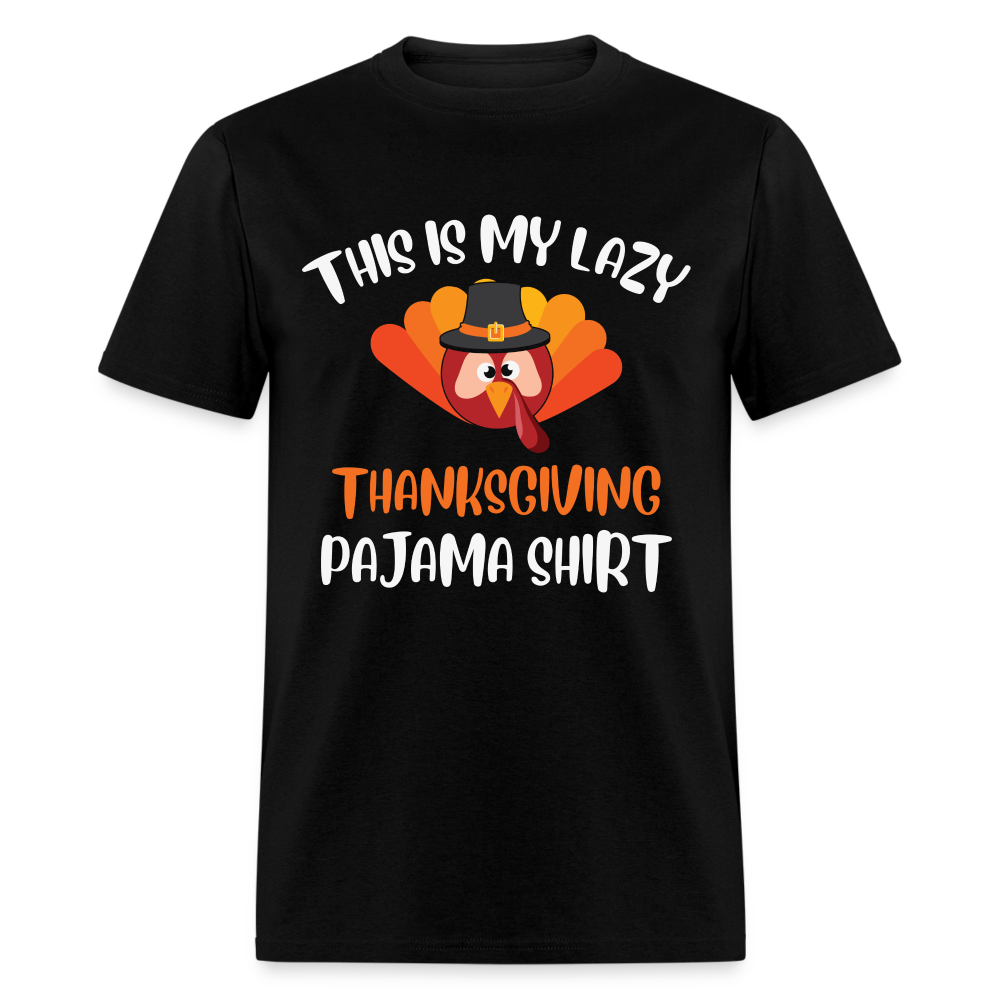 This is my Lazy Thanksgiving Pajama Shirt - black