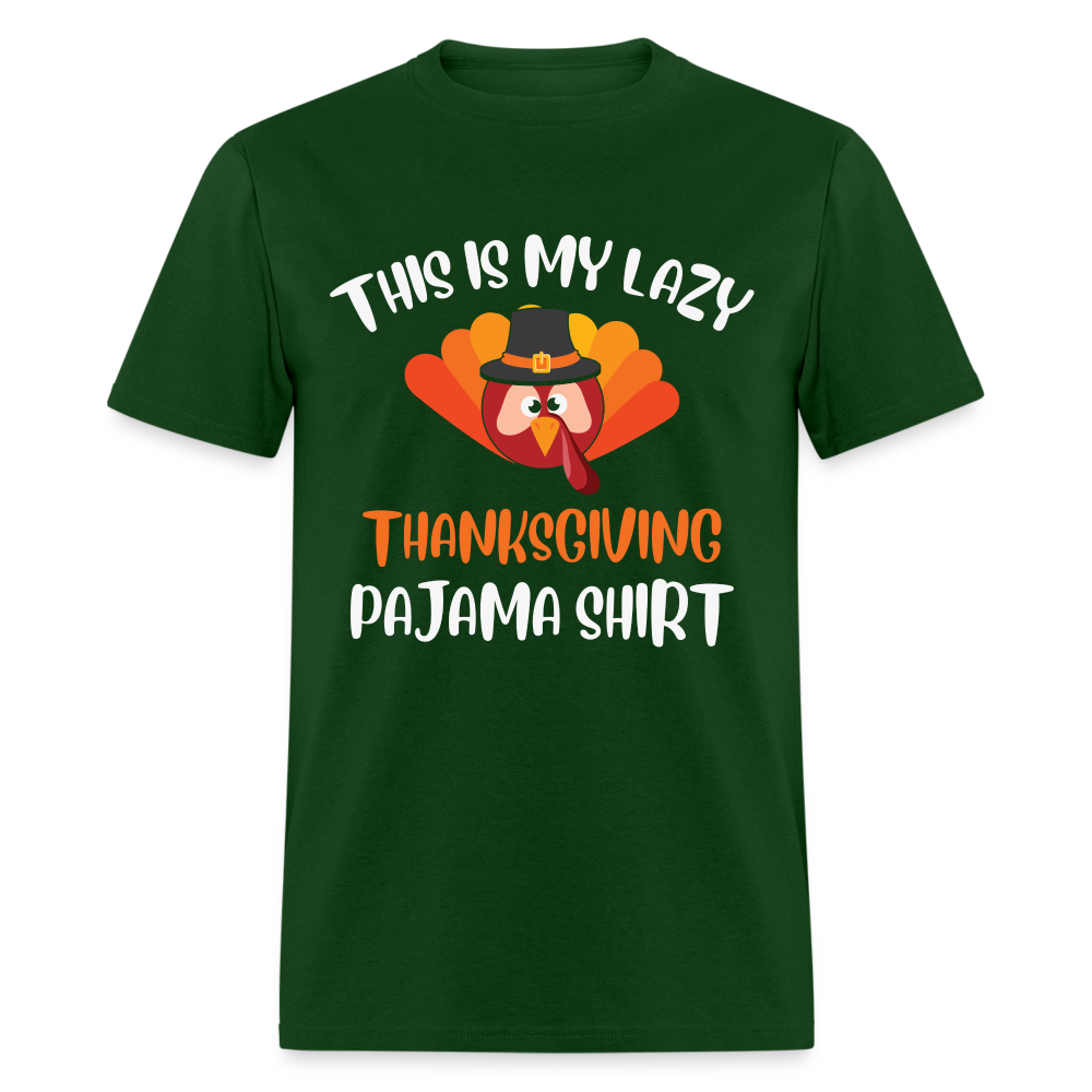 This is my Lazy Thanksgiving Pajama Shirt - forest green