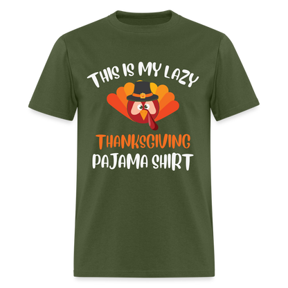 This is my Lazy Thanksgiving Pajama Shirt - military green