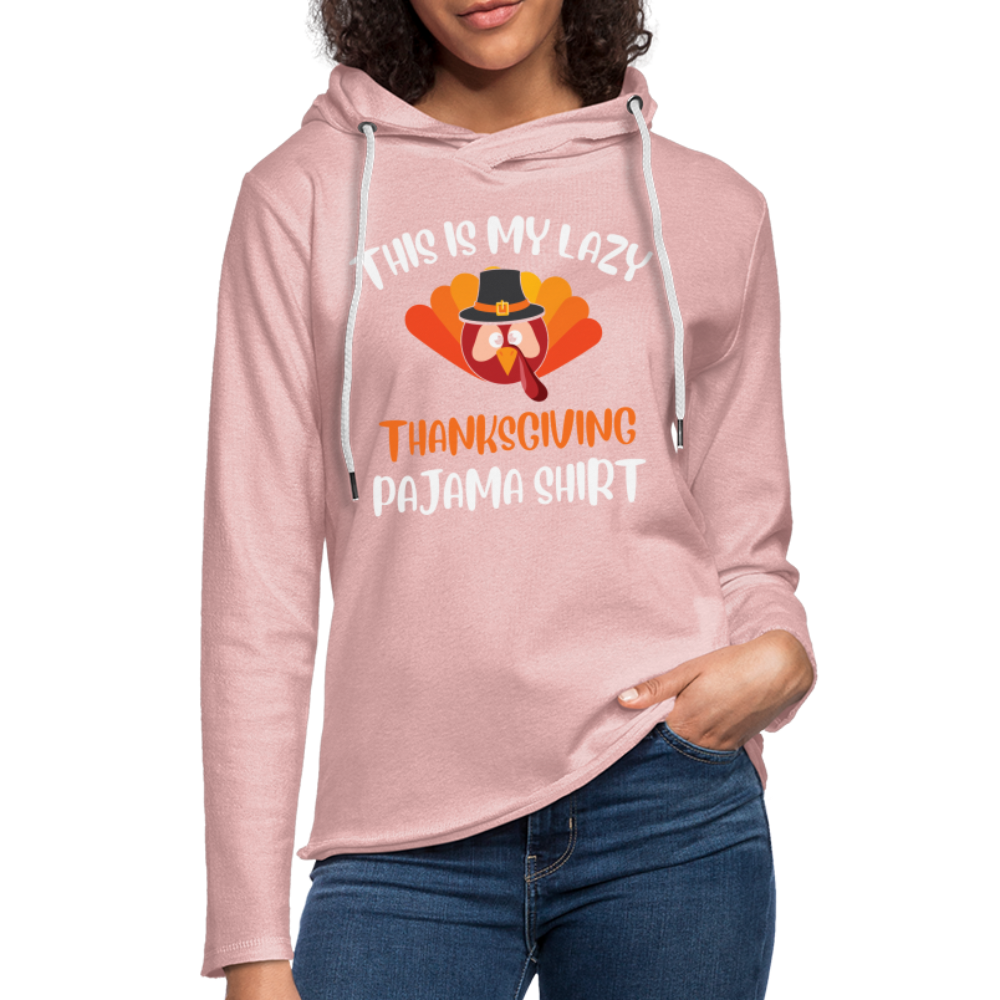 This is my Lazy Thanksgiving Pajama Lightweight Terry Hoodie - cream heather pink