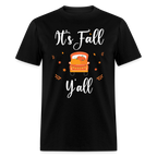 It's Fall Y'all T-Shirt
