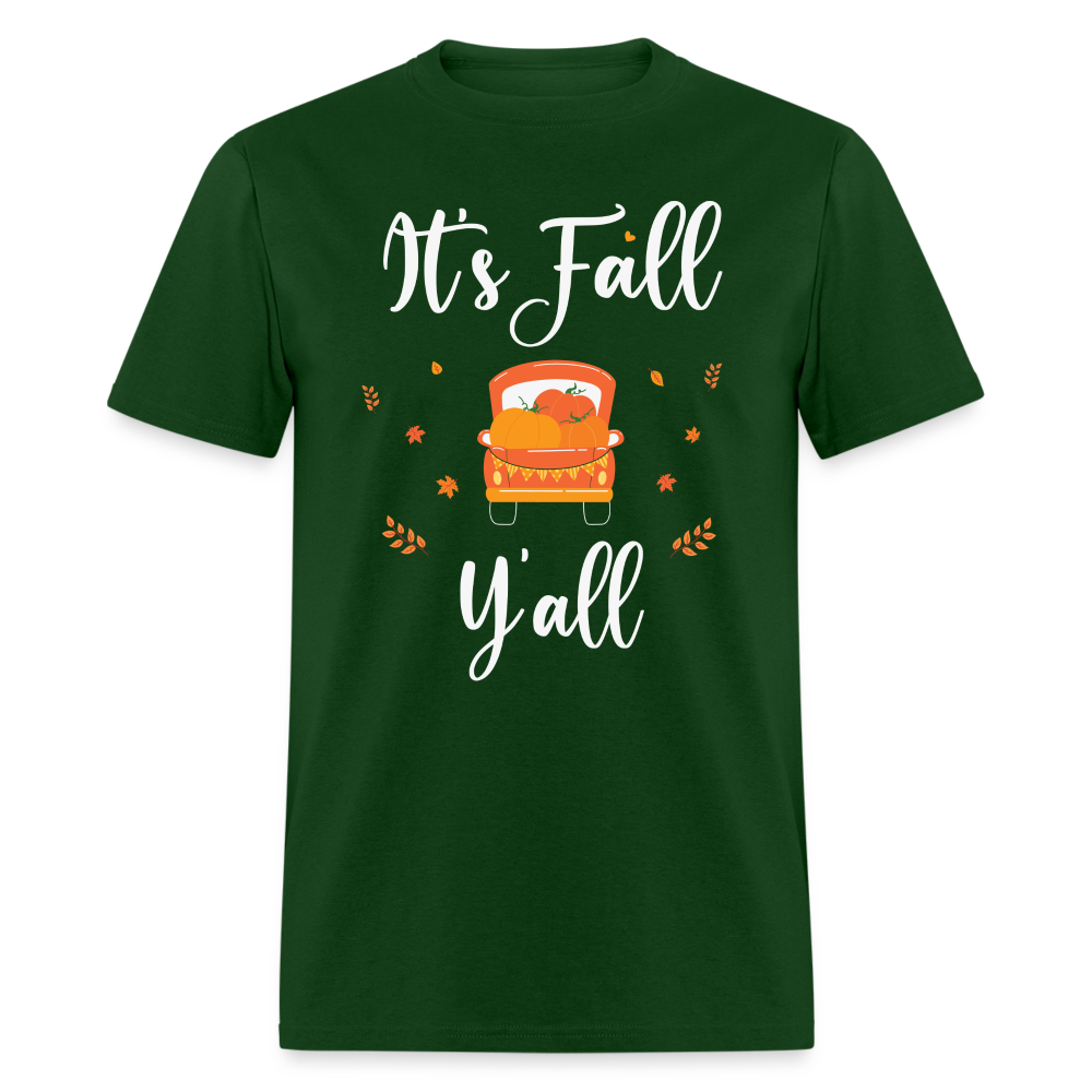 It's Fall Y'all T-Shirt - forest green