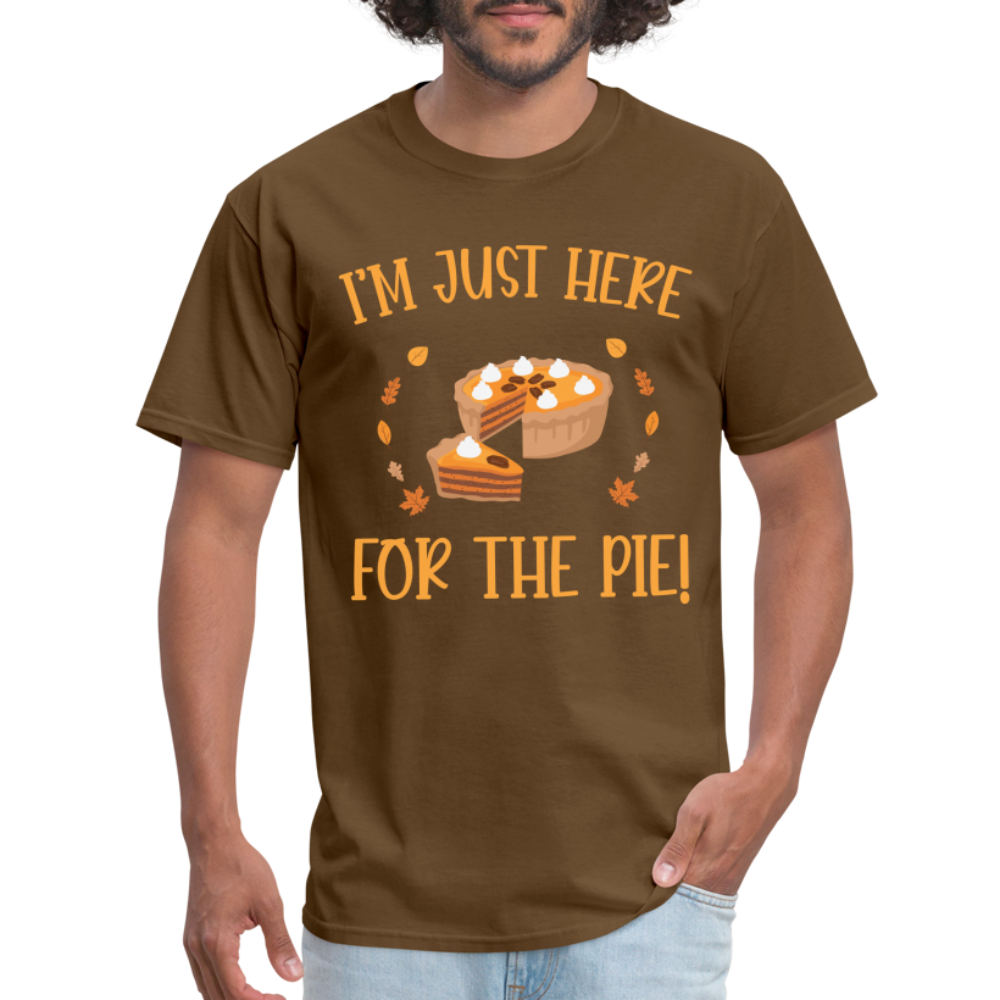 I'm Just Here For The Pie T-Shirt - brown