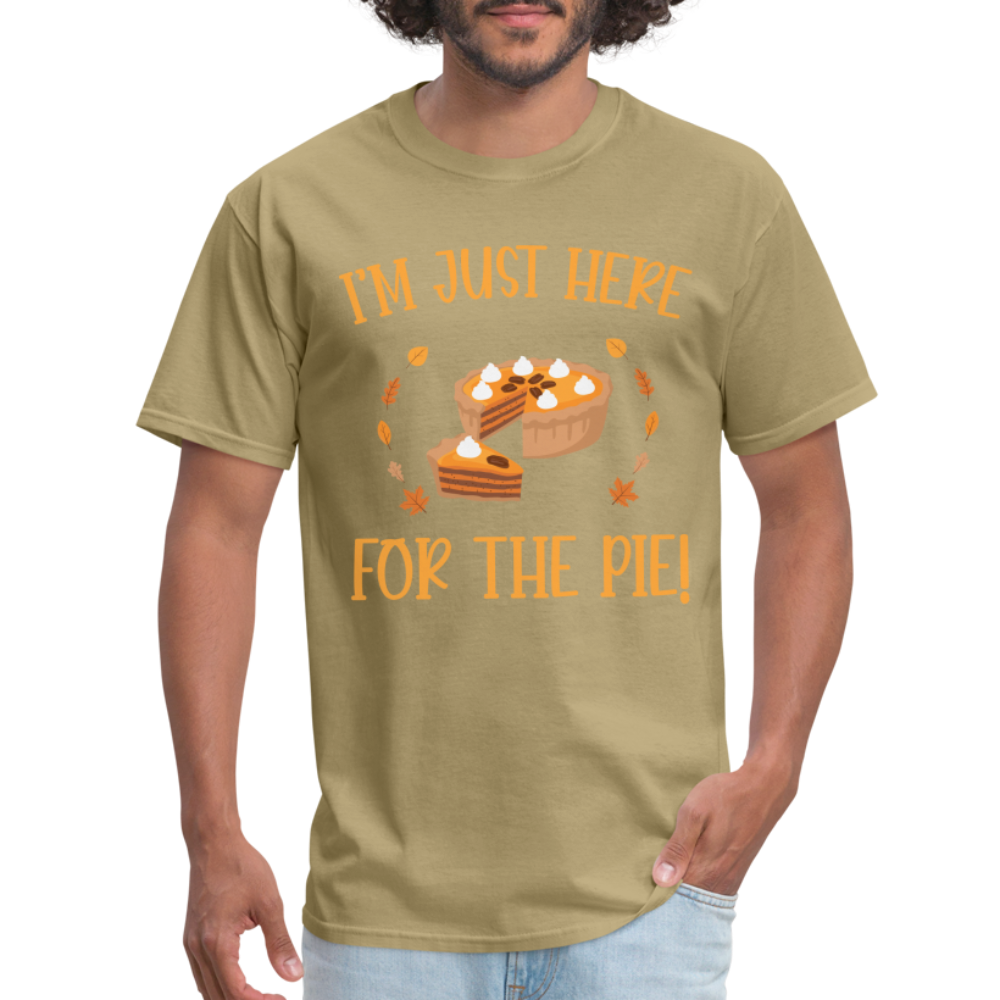 I'm Just Here For The Pie T-Shirt - khaki