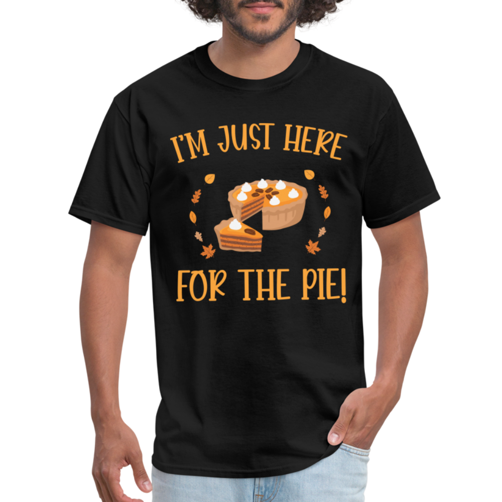 I'm Just Here For The Pie T-Shirt - black