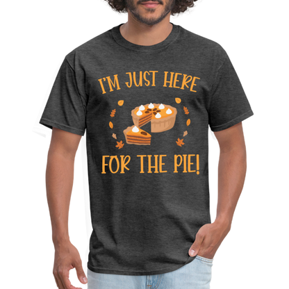 I'm Just Here For The Pie T-Shirt - heather black