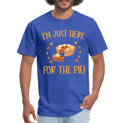 I'm Just Here For The Pie T-Shirt - royal blue