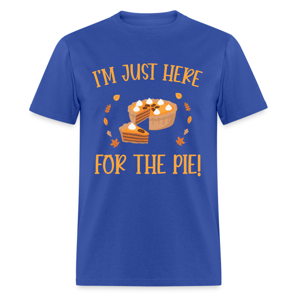 I'm Just Here For The Pie T-Shirt - royal blue