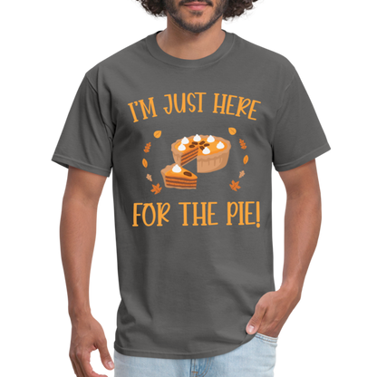 I'm Just Here For The Pie T-Shirt - charcoal