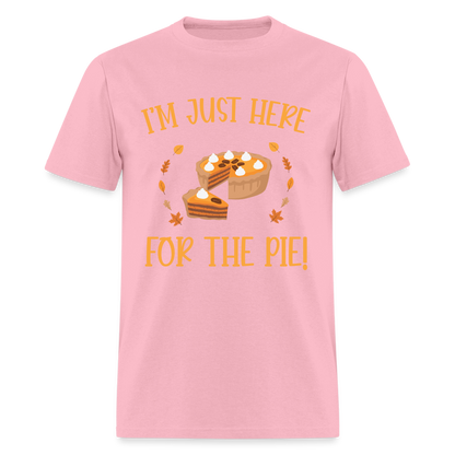 I'm Just Here For The Pie T-Shirt - pink