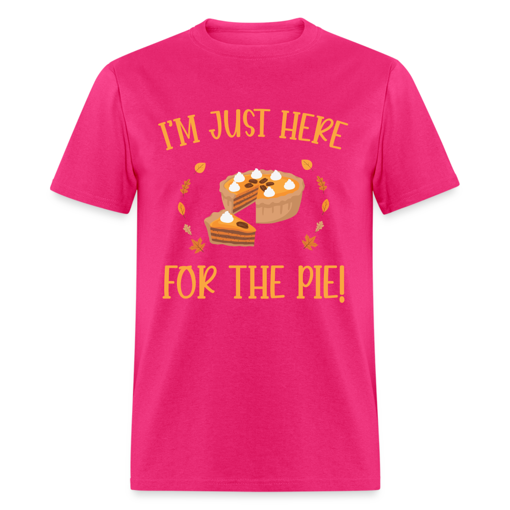 I'm Just Here For The Pie T-Shirt - fuchsia