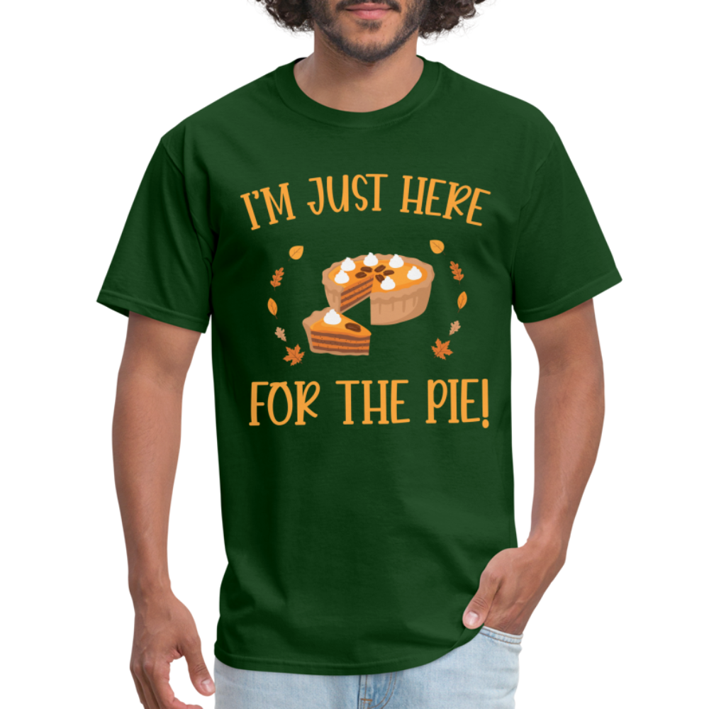 I'm Just Here For The Pie T-Shirt - forest green