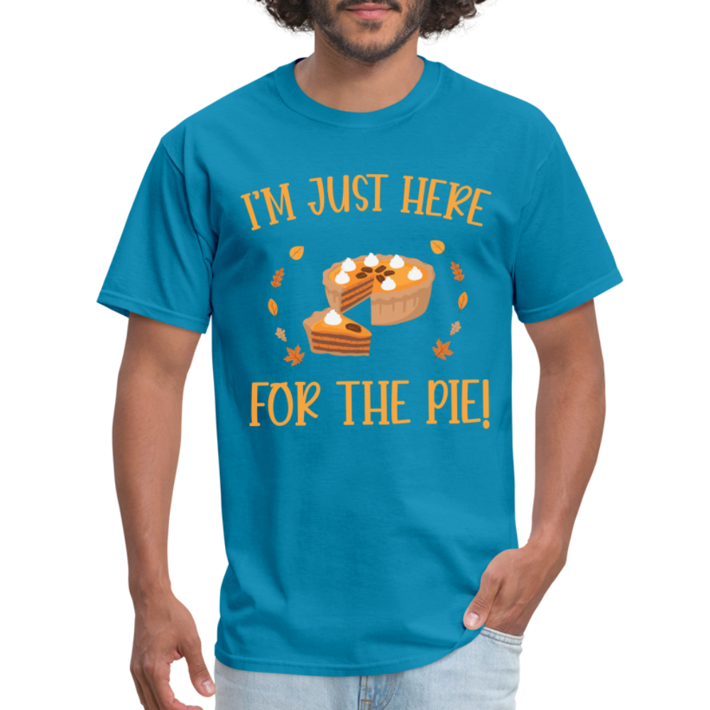 I'm Just Here For The Pie T-Shirt - turquoise