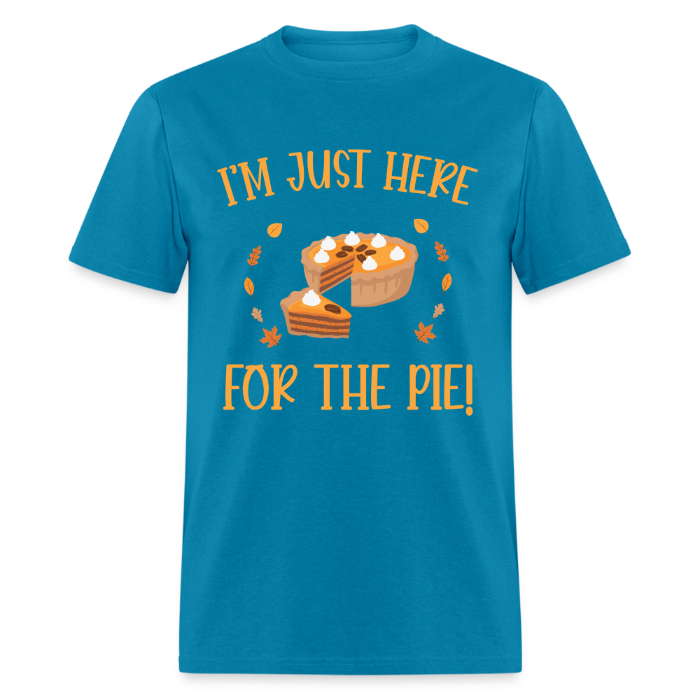 I'm Just Here For The Pie T-Shirt - turquoise