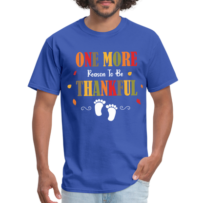 One More Reason to Be Thankful T-Shirt (Pregnancy Announcement) - royal blue