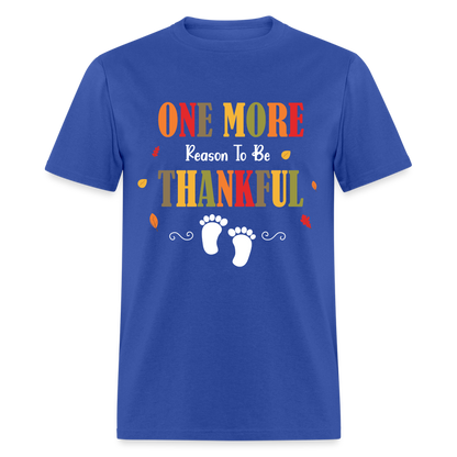 One More Reason to Be Thankful T-Shirt (Pregnancy Announcement) - royal blue
