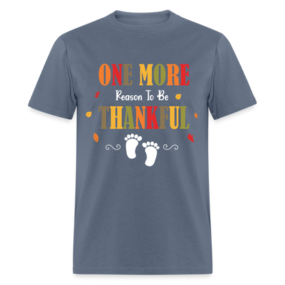 One More Reason to Be Thankful T-Shirt (Pregnancy Announcement) - denim