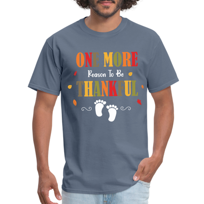One More Reason to Be Thankful T-Shirt (Pregnancy Announcement) - denim