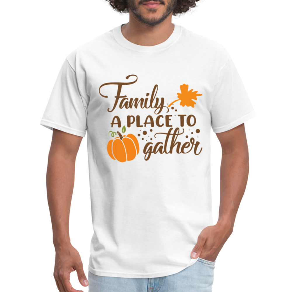 Family A Place To Gather T-Shirt - white
