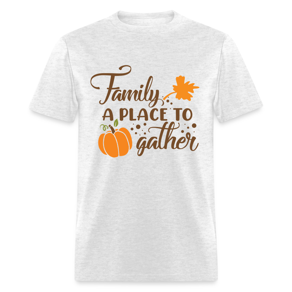Family A Place To Gather T-Shirt - light heather gray