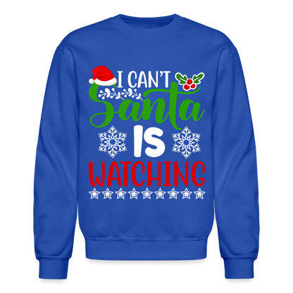 I Can't Santa Is Watching Hoodie Sweatshirt - royal blue