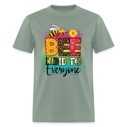 BEE Kind to Everyone T-Shirt - sage
