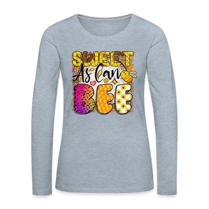 Sweet As Can BEE Women's Premium Long Sleeve T-Shirt - heather ice blue