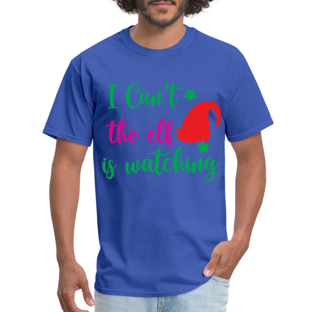 I Can't The Elf Is Watching T-Shirt - royal blue