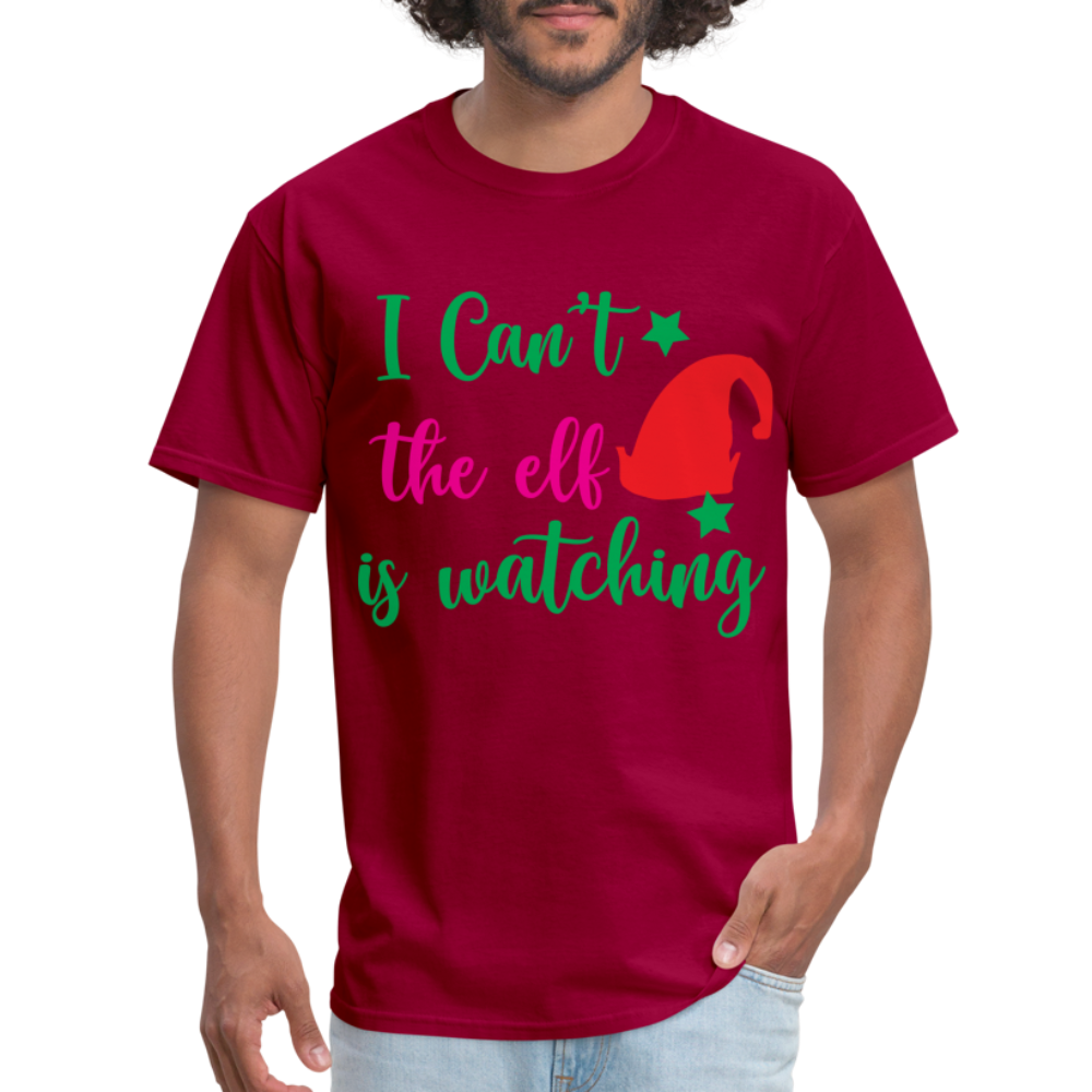 I Can't The Elf Is Watching T-Shirt - dark red