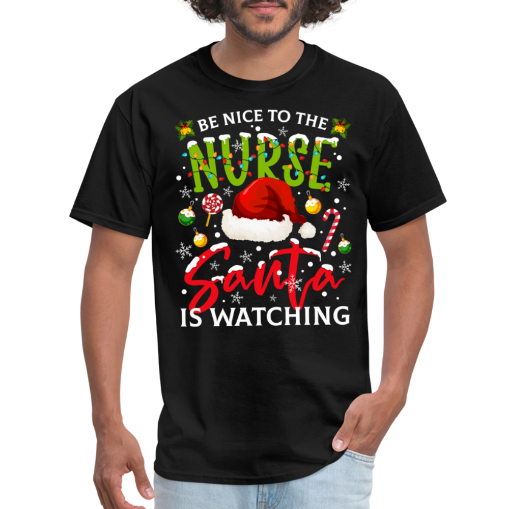Be Nice To The Nurse Santa is Watching T-Shirt - black